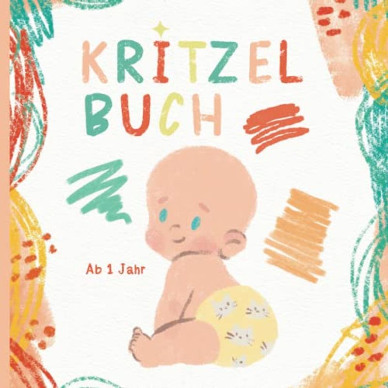 Kritzelbuch ab 1 Jahr: Erstes Malbuch für Kleinkinder ab 1 Jahr mit 60 großen Motiven zum Kritzeln und Ausmalen | Ausmalbuch zur Förderung der Kreativität und Motorik