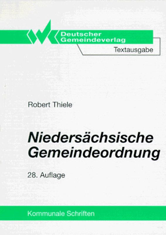 Niedersächsische Gemeindeordnung. Textausgabe der NGO 1996 mit den fortgeltenden Regelungen der NGO 1982/95, ergänzenden Rechtsvorschriften und einem Anhang mit Berechnungsbeispielen für die Besetzung der kommunalen Ausschüsse
