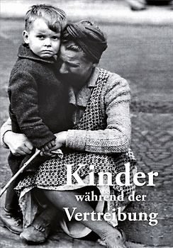 Kinder während der Vertreibung