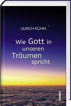 Wie Gott in unseren Träumen spricht