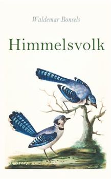 Himmelsvolk: Ein Märchen von Blumen, Tieren und Gott