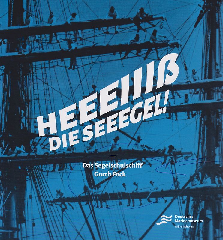 Das Segelschulschiff Gorch Fock