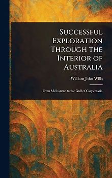 Successful Exploration Through the Interior of Australia