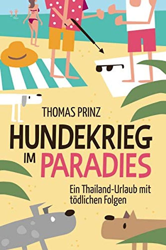 Hundekrieg im Paradies: Ein Thailand-Urlaub mit tödlichen Folgen