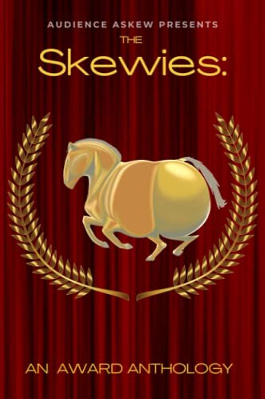 The Skewies: An Award Anthology