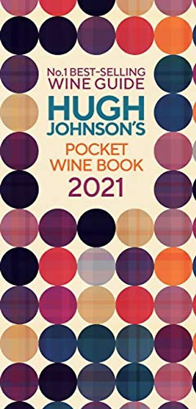 Hugh Johnson Pocket Wine 2021: New Edition (Hugh Johnson's Pocket Wine Book)