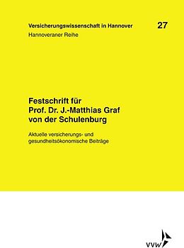 Festschrift für Prof. Dr. J.-Matthias Graf von der Schulenburg