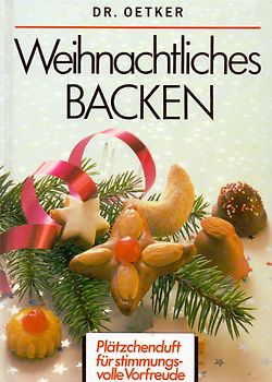 Dr. Oetker: Weihnachtliches Backen - Petra Gahmann [Gebundene Ausgabe]