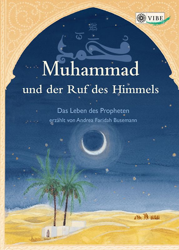 Muhammad und der Ruf des Himmels