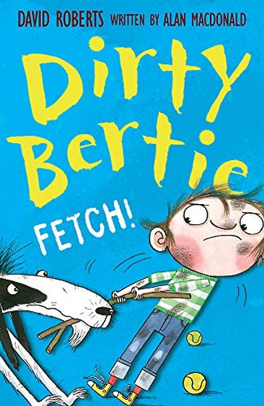 Fetch!: 11 (Dirty Bertie, 11)
