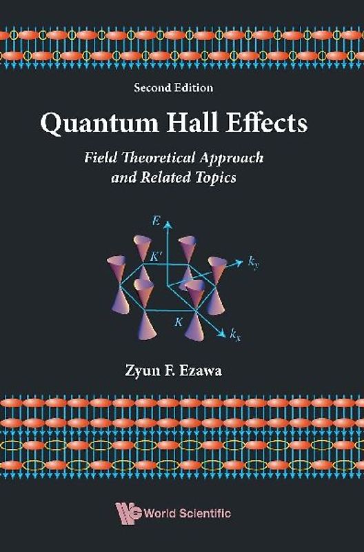 Quantum Hall Effects: Field Theoretical Approach and Related Topics (2nd Edition)