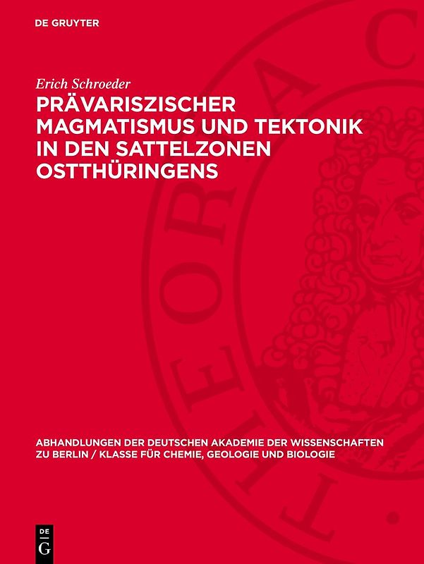 Prävariszischer Magmatismus und Tektonik in den Sattelzonen Ostthüringens