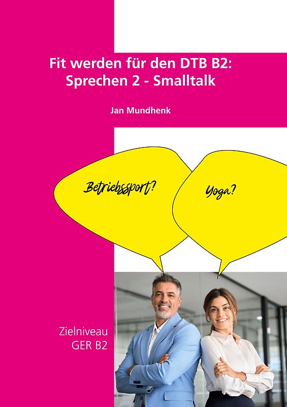 Fit werden für den DTB B2 Sprechen 2 - Smalltalk