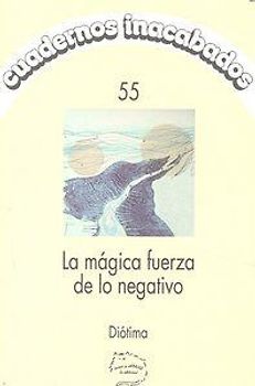 La mágica fuerza de lo negativo