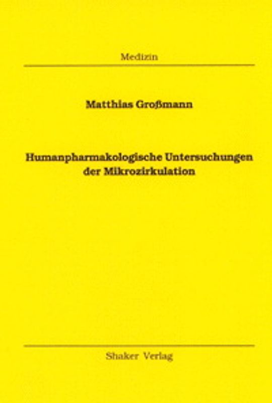 Humanpharmakologische Untersuchungen der Mikrozirkulation