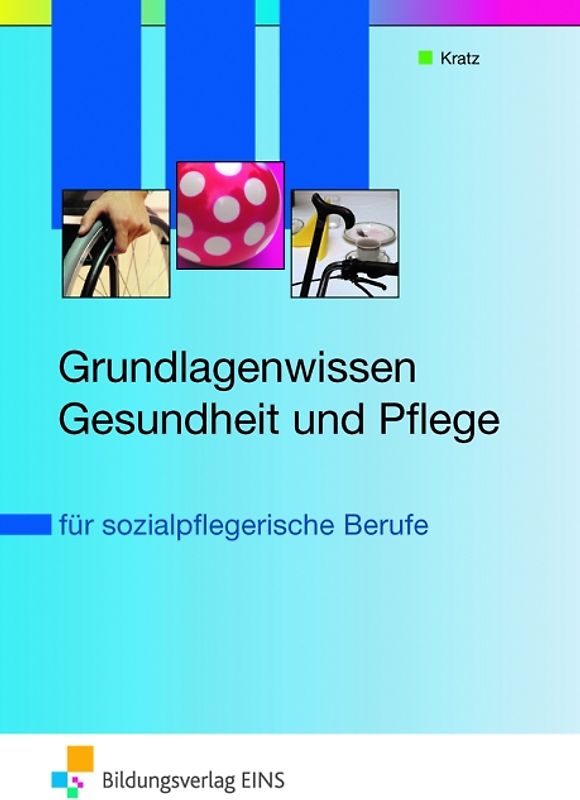 Theorie und Praxis der Sozialpflege/Sozialpädagogik / Grundlagenwissen Gesundheit und Pflege