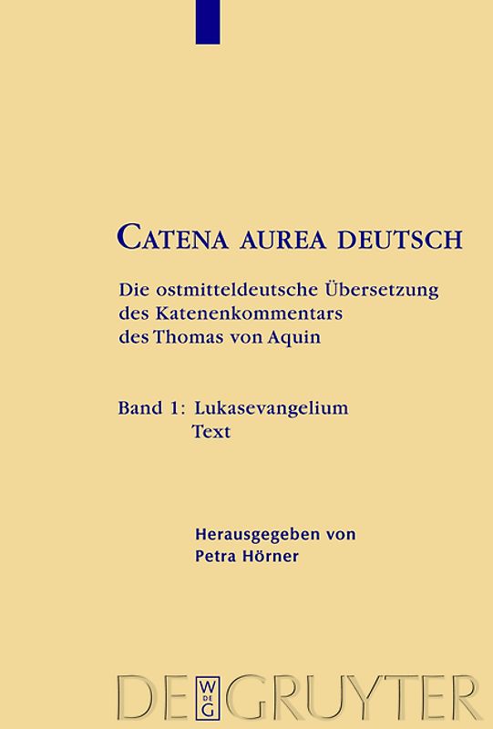 Thomas von Aquin: Catena aurea deutsch / Lukasevangelium