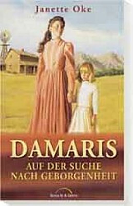 Damaris - Auf der Suche nach Geborgenheit