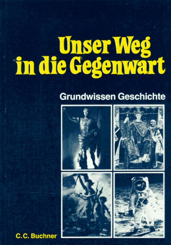 Unser Weg in die Gegenwart