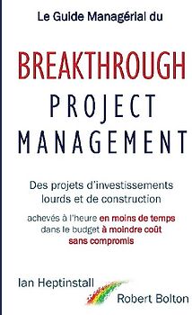 Le Guide Managérial du Breakthrough Project Management