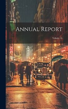 Annual Report; Volume 24