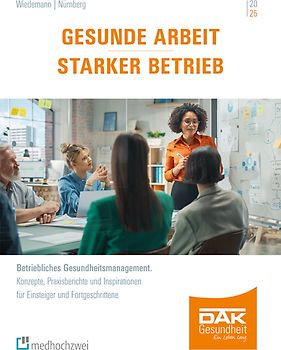 Gesunde Arbeit – Starker Betrieb