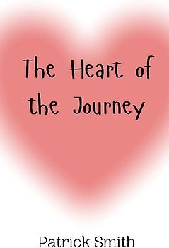 The Heart of the Journey