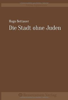 Die Stadt ohne Juden - Bettauer, Hugo