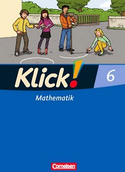Klick! Mathematik - Mittel-/Oberstufe - Ausgabe 2009 - 6. Schuljahr