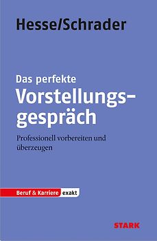 STARK Hesse/Schrader: EXAKT - Das perfekte Vorstellungsgespräch