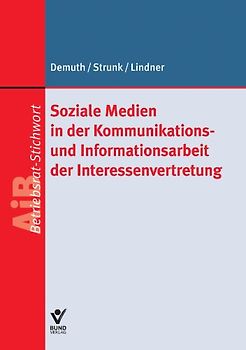 Soziale Medien in der Öffentlichkeitsarbeit der Interessenvertretungen
