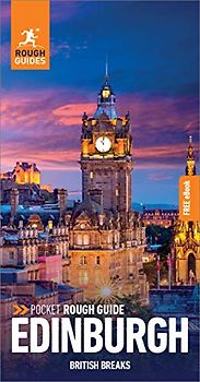 The Rough Guide to Edinburgh: British Breaks
