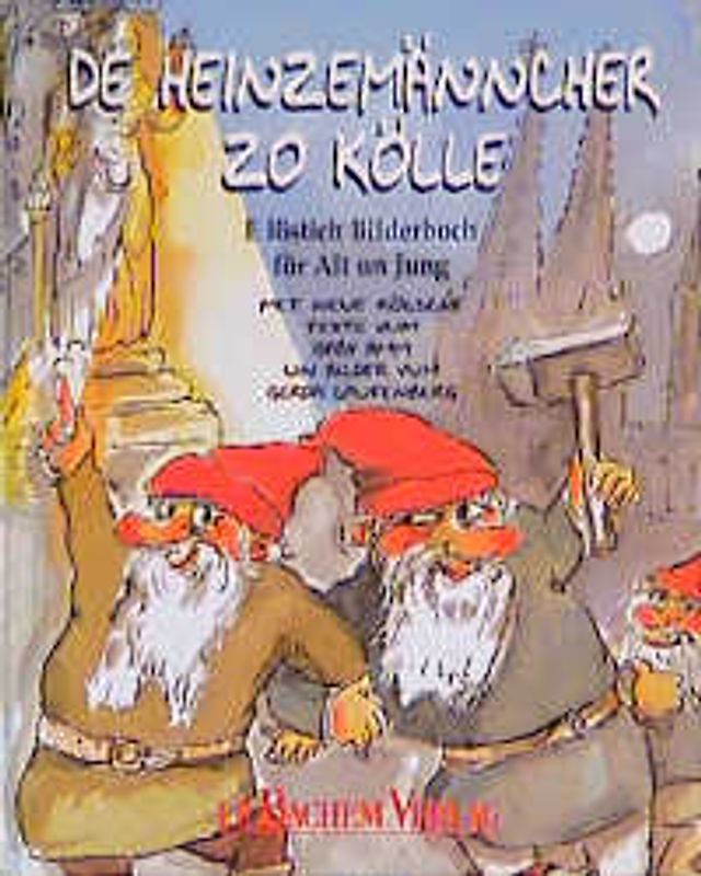 De Heinzemänncher zo Kölle