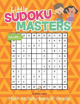 Little Sudoku Masters - Math Activity Book 4th Grade - Volume 1