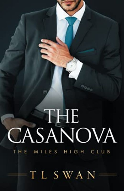 The Casanova (The Miles High Club, 3, Band 3)
