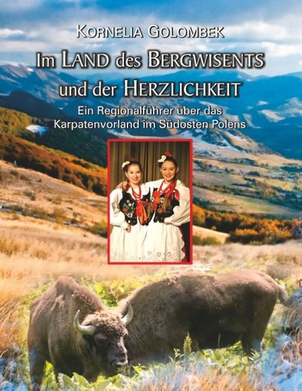 Im Land des Bergwisents und der Herzlichkeit