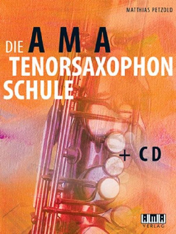 Die AMA-Tenorsaxophonschule