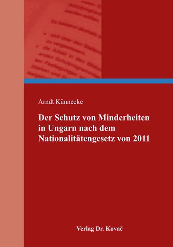 Der Schutz von Minderheiten in Ungarn nach dem Nationalitätengesetz von 2011