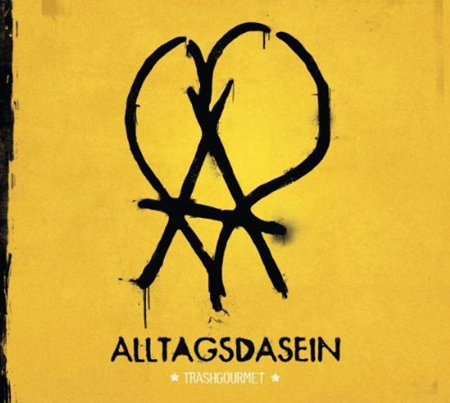 Alltagsdasein - Trashgourmet