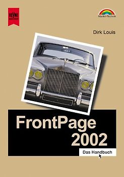 Frontpage 2002. Erfolgreich zur eigenen Homepage