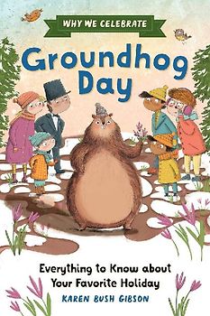 Why We Celebrate Groundhog Day