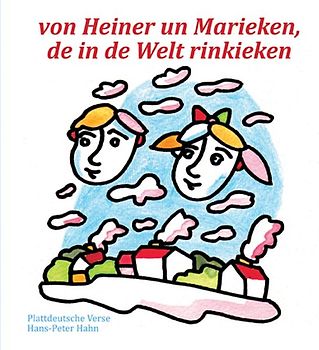 Von Heiner un Marieken, de in de Welt rinkieken