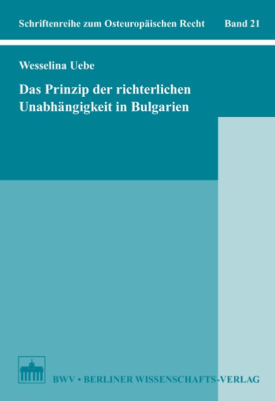 Das Prinzip der richterlichen Unabhängigkeit in Bulgarien