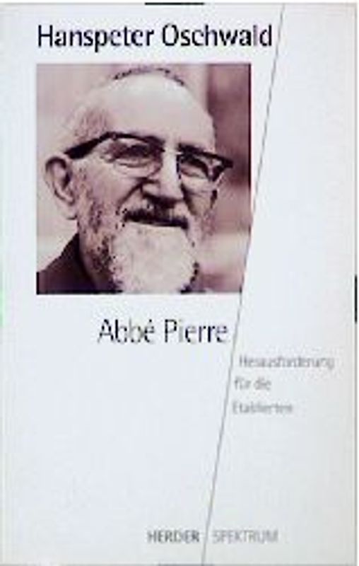 Abbé Pierre. Herausforderung für die Etablierten