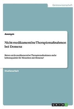 Nicht-medikamentöse Therapiemaßnahmen bei Demenz