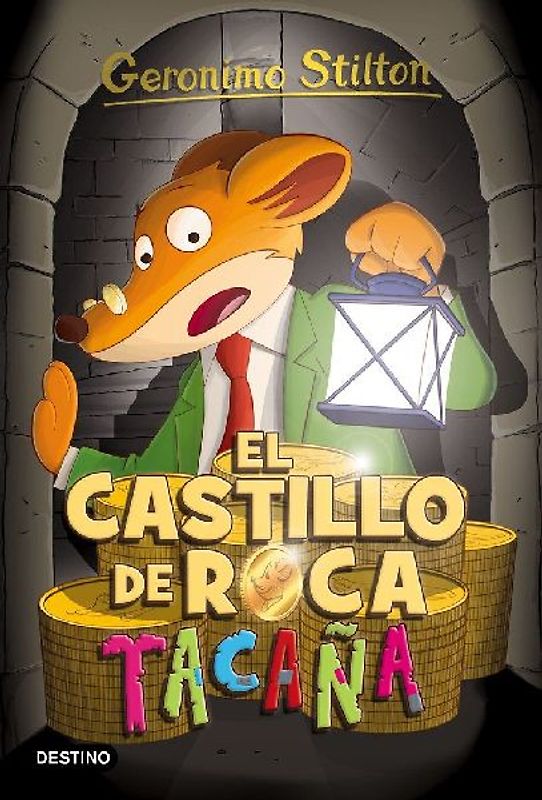 Geronimo Stilton 4. El castillo de Roca Tacaña