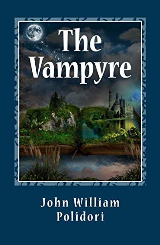 The Vampyre: A Tale