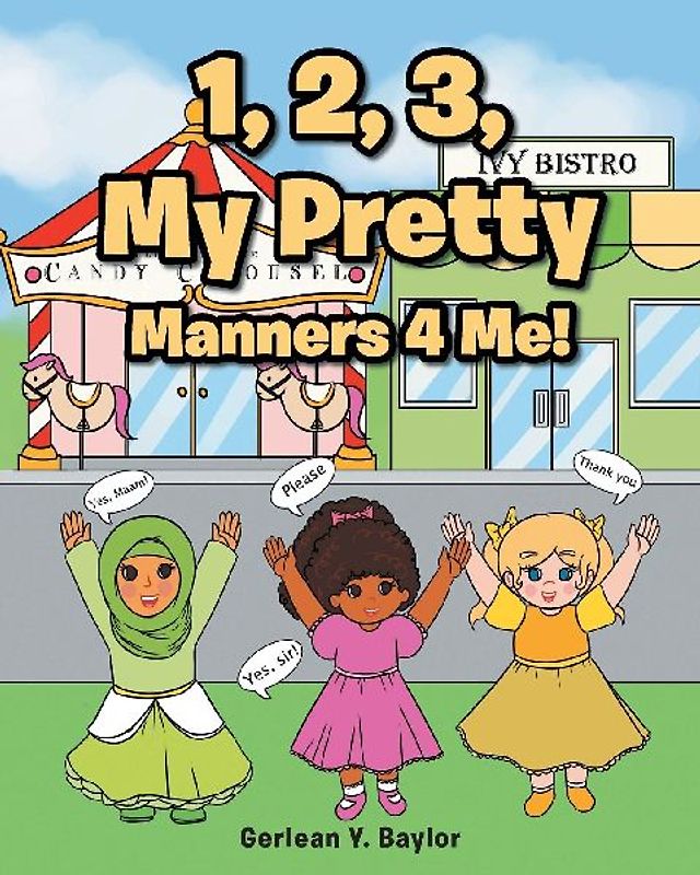 1, 2, 3, My Pretty Manners 4 Me!