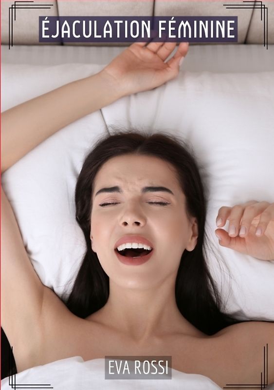 Éjaculation Féminine