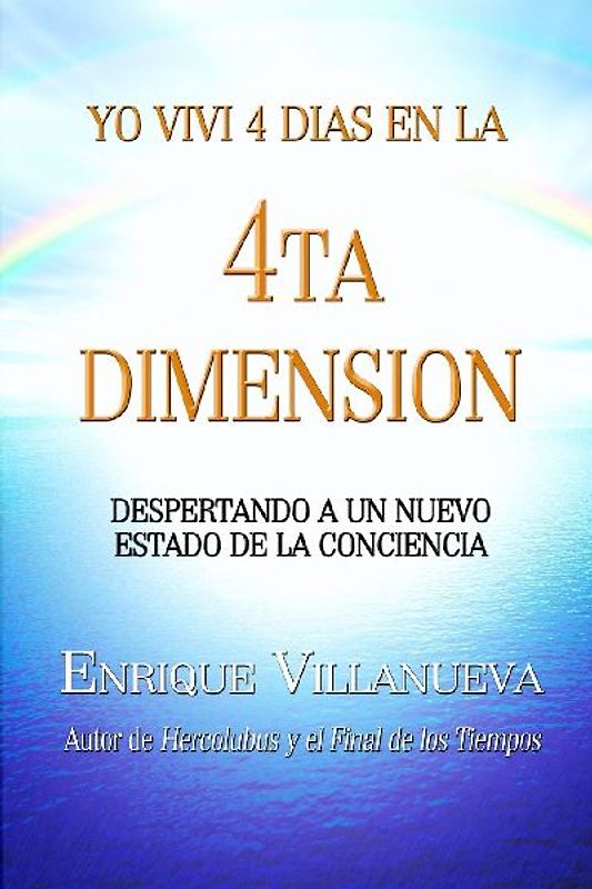 Yo Viví 4 Días en la 4ta Dimensión